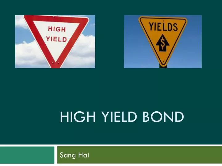 high yield bond