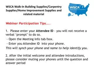 WSCA Walk-In Building Supplies/Carpentry Supplies/Home Improvement Supplies and related material