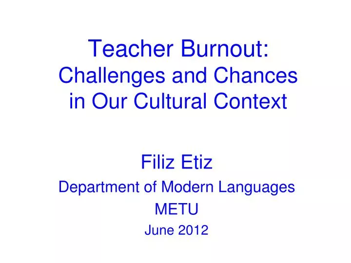 teacher burnout challenges and chances in our cultural context