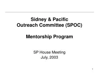 Sidney &amp; Pacific Outreach Committee (SPOC) Mentorship Program