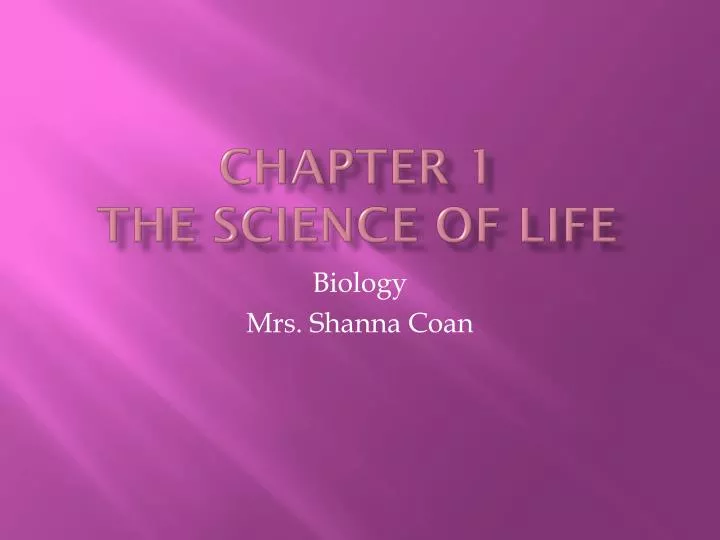 chapter 1 the science of life