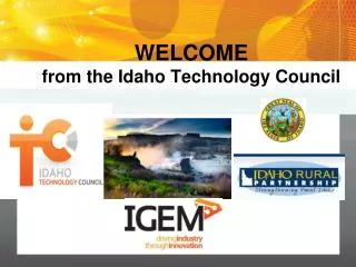 WELCOME from the Idaho Technology Council