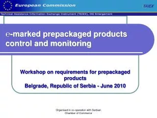 ?-marked prepackaged products control and monitoring