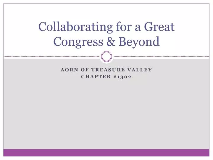 collaborating for a great congress beyond