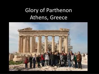 Glory of Parthenon Athens, Greece