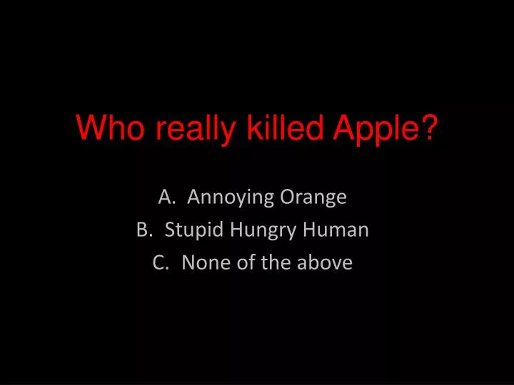 who really killed apple