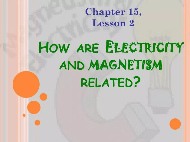 how are electricity and magnetism related