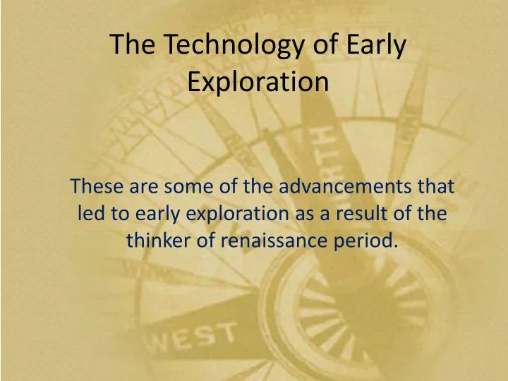 the technology of early exploration