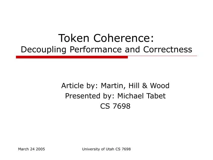 token coherence decoupling performance and correctness