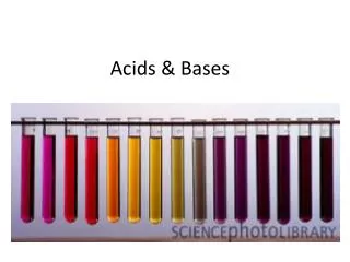 Acids &amp; Bases