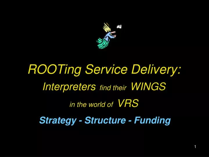 rooting service delivery interpreters find their wings in the world of vrs