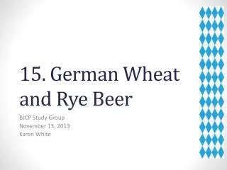 15. German Wheat and Rye Beer
