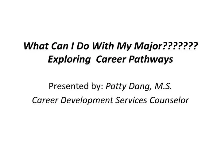 what can i do with my major exploring career pathways