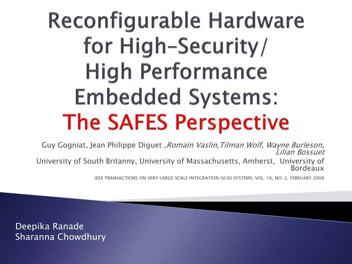 reconfigurable hardware for high security high performance embedded systems the safes perspective