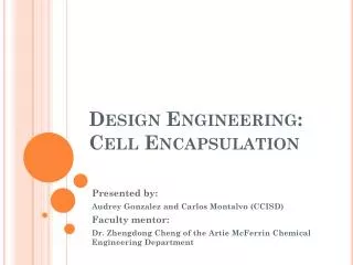 Design Engineering: Cell Encapsulation