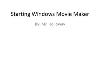 Starting Windows Movie Maker