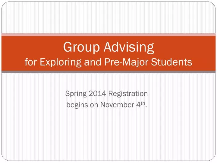 group advising for exploring and pre major students