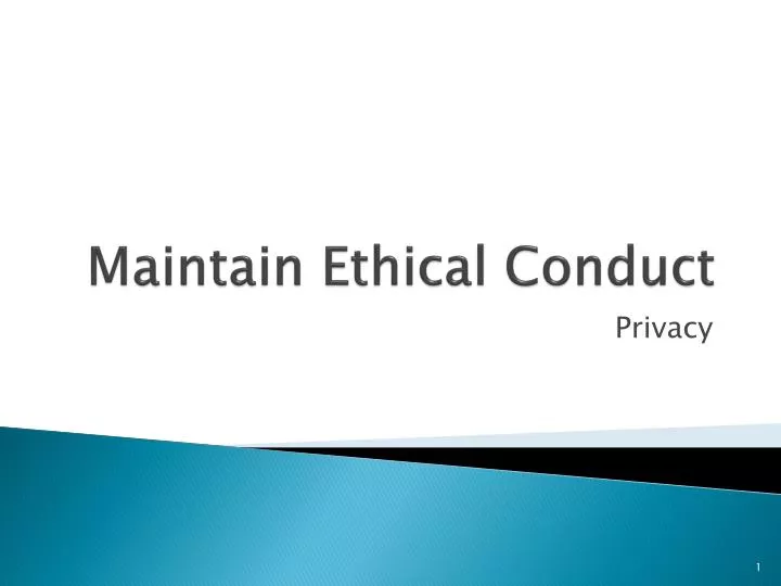 maintain ethical conduct