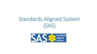 Standards Aligned System (SAS)