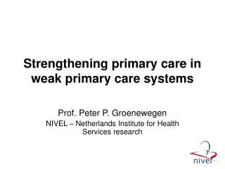 Strengthening primary care in weak primary care systems