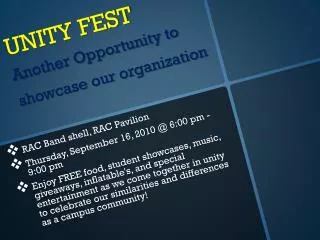 UNITY FEST Another Opportunity to showcase our organization