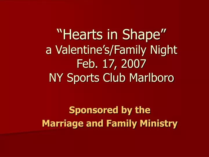hearts in shape a valentine s family night feb 17 2007 ny sports club marlboro