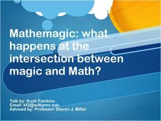 Mathemagic : what happens at the intersection between magic and Math?