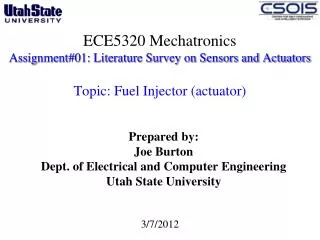 Prepared by: Joe Burton Dept. of Electrical and Computer Engineering Utah State University