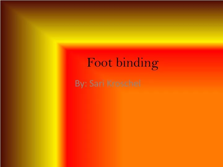 foot binding