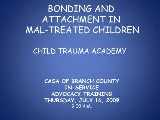 BONDING AND ATTACHMENT IN MAL-TREATED CHILDREN