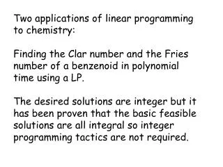 Two applications of linear programming to chemistry: