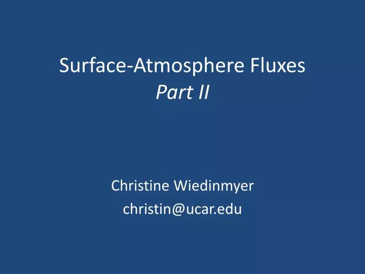 surface atmosphere fluxes part ii