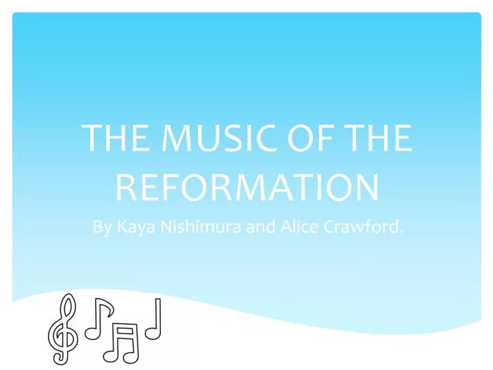 the music of the reformation
