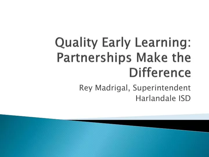 quality early learning partnerships make the difference