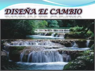 dise a el cambio