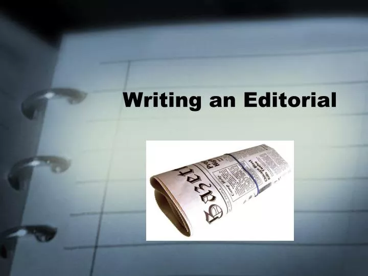 writing an editorial