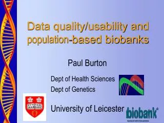 Data quality/usability and population -based biobanks