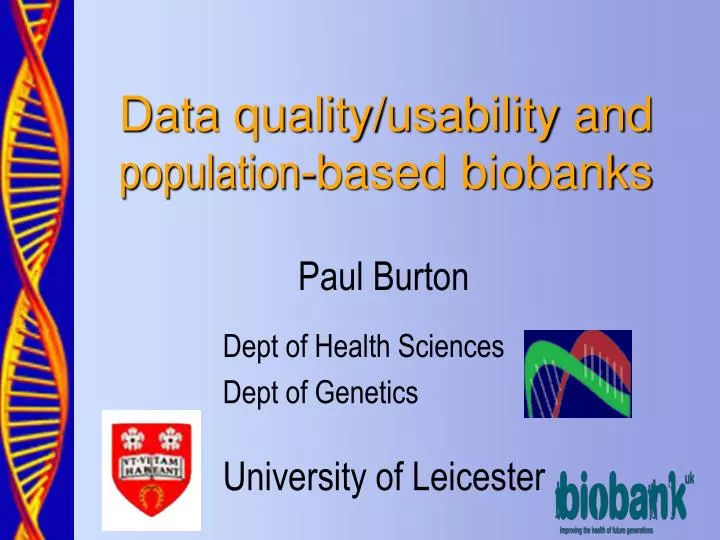 data quality usability and population based biobanks