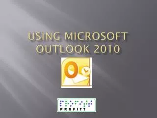 Using Microsoft outlook 2010