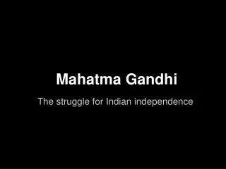 mahatma gandhi