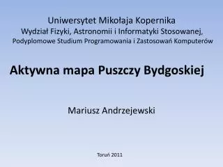 Aktywna mapa Puszczy Bydgoskiej