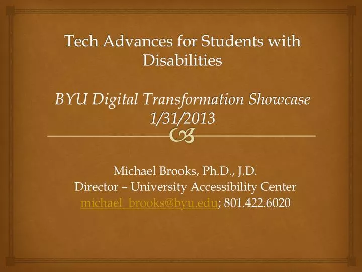 tech advances for students with disabilities byu digital transform ation showcase 1 31 2013