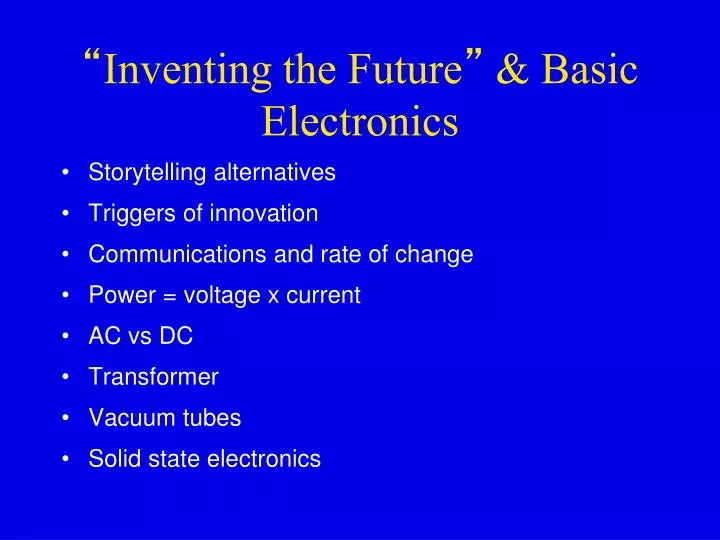 inventing the future basic electronics
