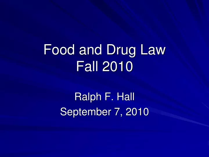 food and drug law fall 2010