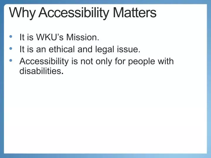 why accessibility matters