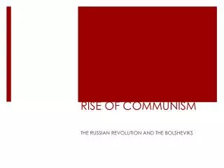 RISE OF COMMUNISM