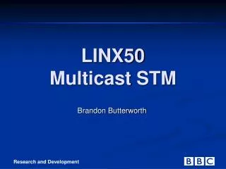 LINX50 Multicast STM