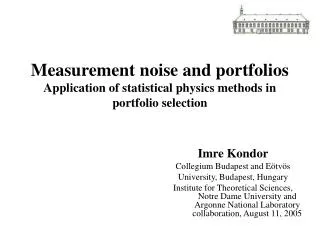 Measurement noise and portfolios Application of statistical physics methods in portfolio selection