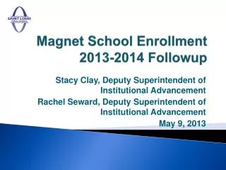 Magnet School Enrollment 2013-2014 Followup