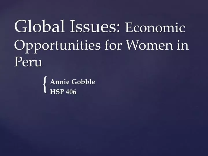 global issues economic opportunities for women in peru